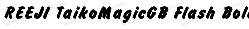 REEJI TaikoMagicGB Flash Bold字体转换